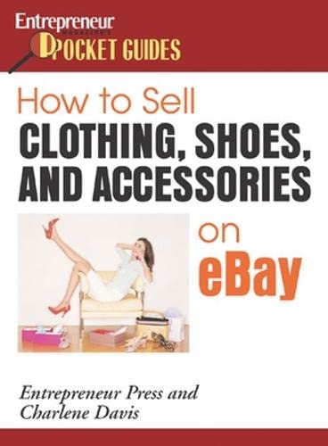 How to Sell Clothing, Shoes And Accessories on Ebay (Pocket Guides)